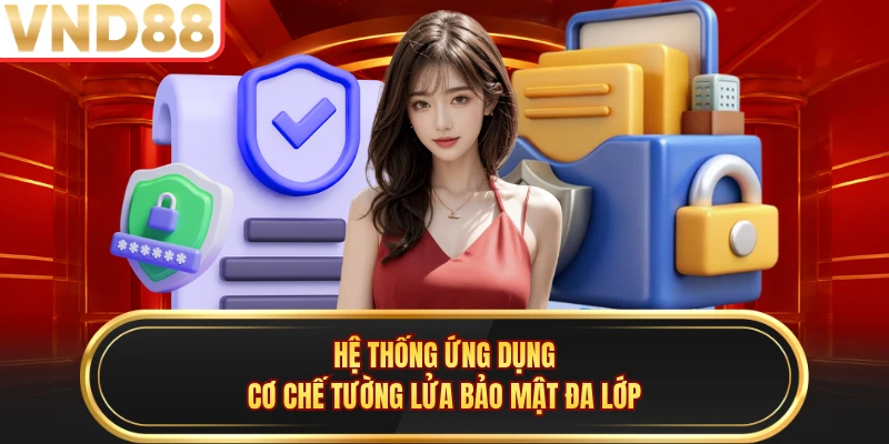 Hệ thống ứng dụng cơ chế tường lửa bảo mật đa lớp